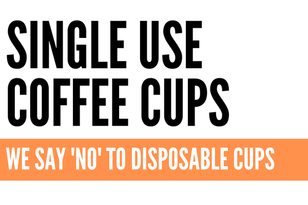 We say ‘NO’ to disposable cups!